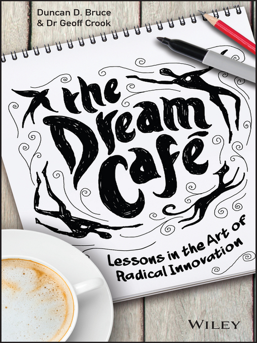Title details for The Dream Cafe by Duncan Bruce - Available